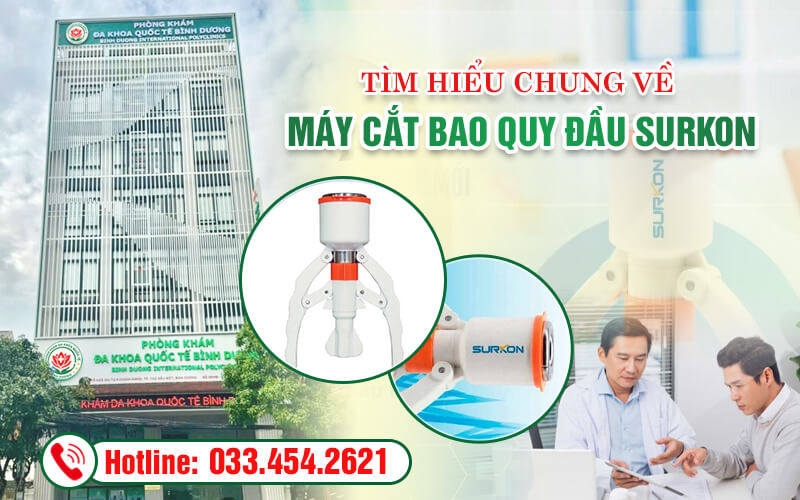 Tìm hiểu chung về máy cắt bao quy đầu Surkon