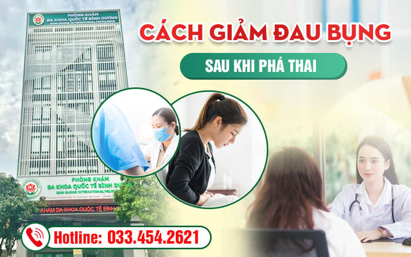 Cách giảm cảm giác đau bụng sau phá thai