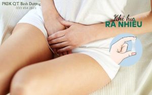 Khí hư ra nhiều là biểu hiện bất thường của cơ quan sinh sản nữ