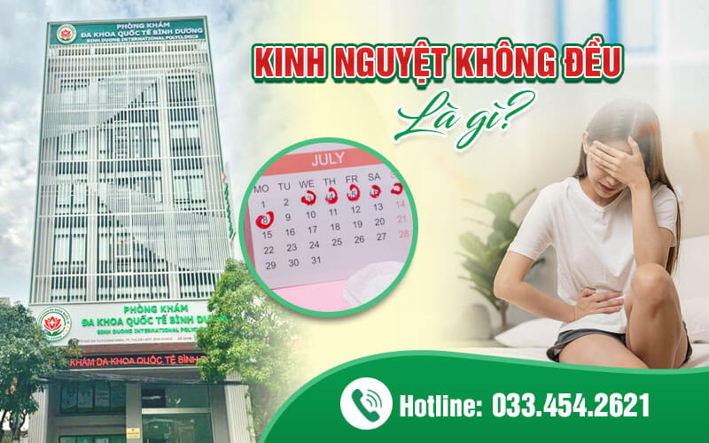 Kinh nguyệt không đều là gì?
