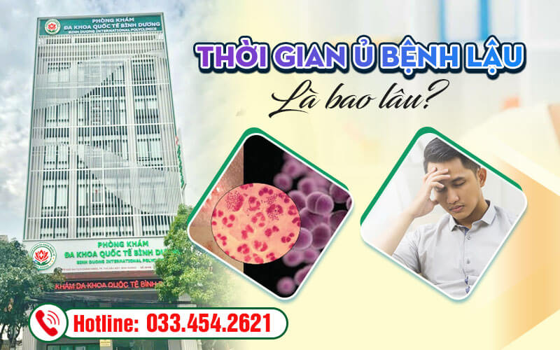 Thời gian ủ bệnh lậu là bao lâu?