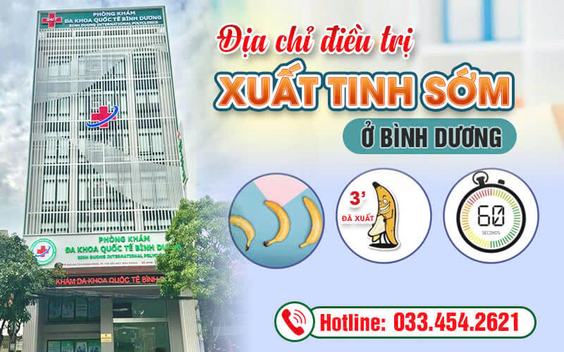 Địa chỉ trị xuất tinh sớm ở Bình Dương uy tín
