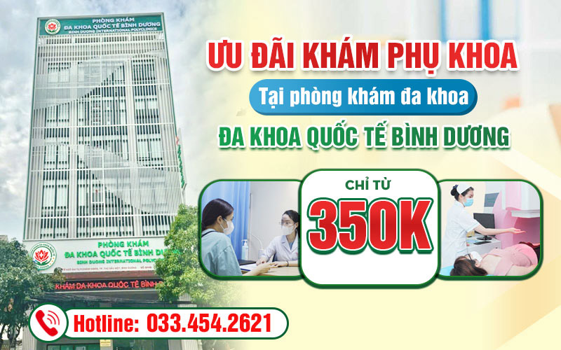 Ưu đãi khám phụ khoa tại phòng khám đa khoa quốc tế Bình Dương