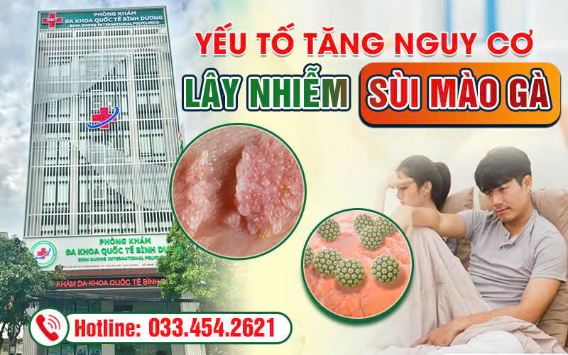 Yếu tố làm tăng nguy cơ lây sùi mào gà